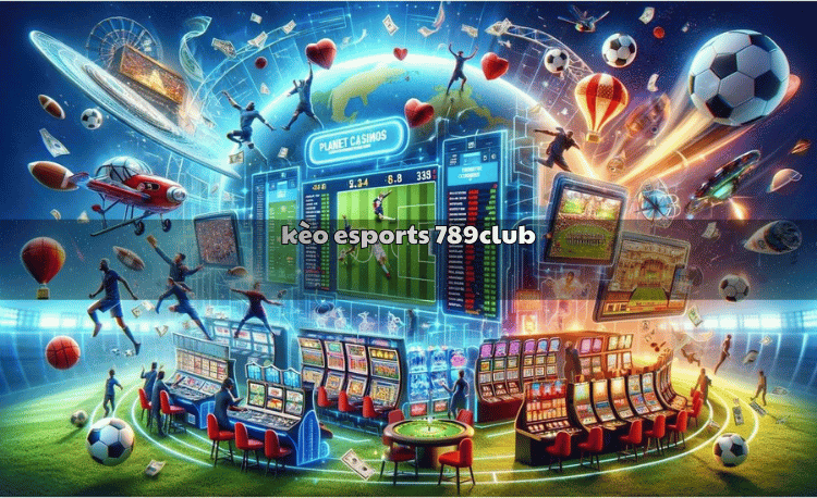 Kèo esports 789club - Hướng dẫn chi tiết cho người mới 2 Kèo esports 789club
